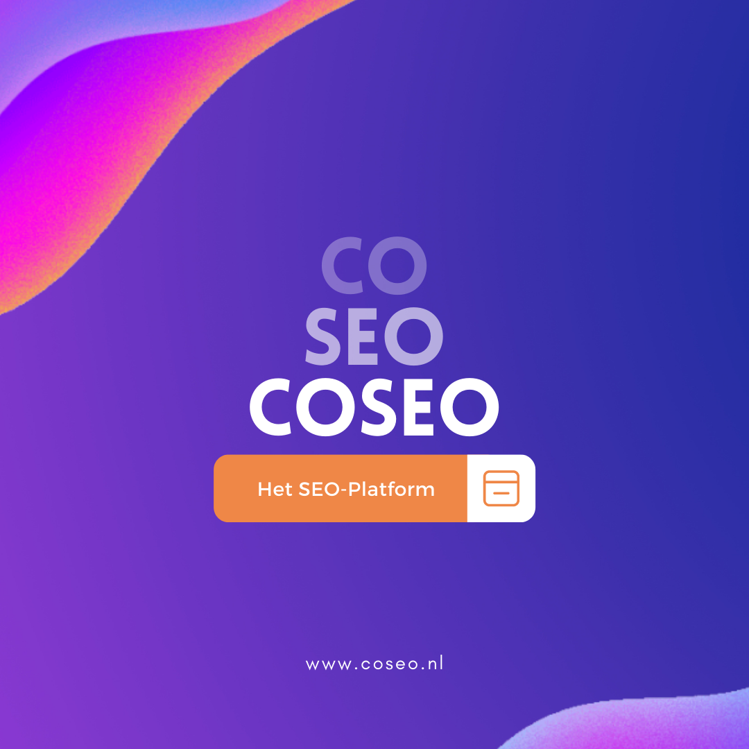 COSEO - Het perfecte platform voor het optimaliseren van uw online aanwezigheid